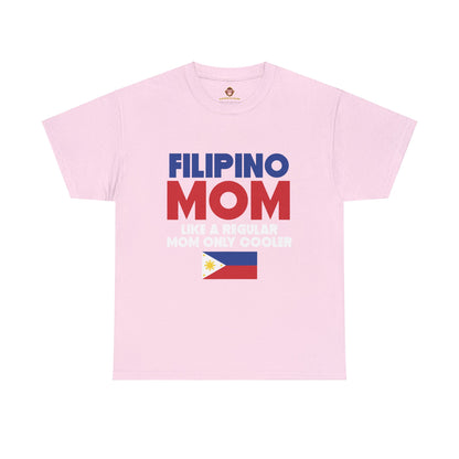 Filipino mom like a regular mom only cooler (Gildan · 5000) Unisex Heavy Cotton Tee