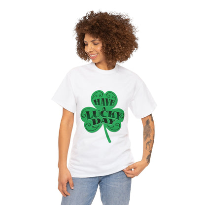 Have a Lucky Day (Gildan · 5000) Unisex Heavy Cotton Tee