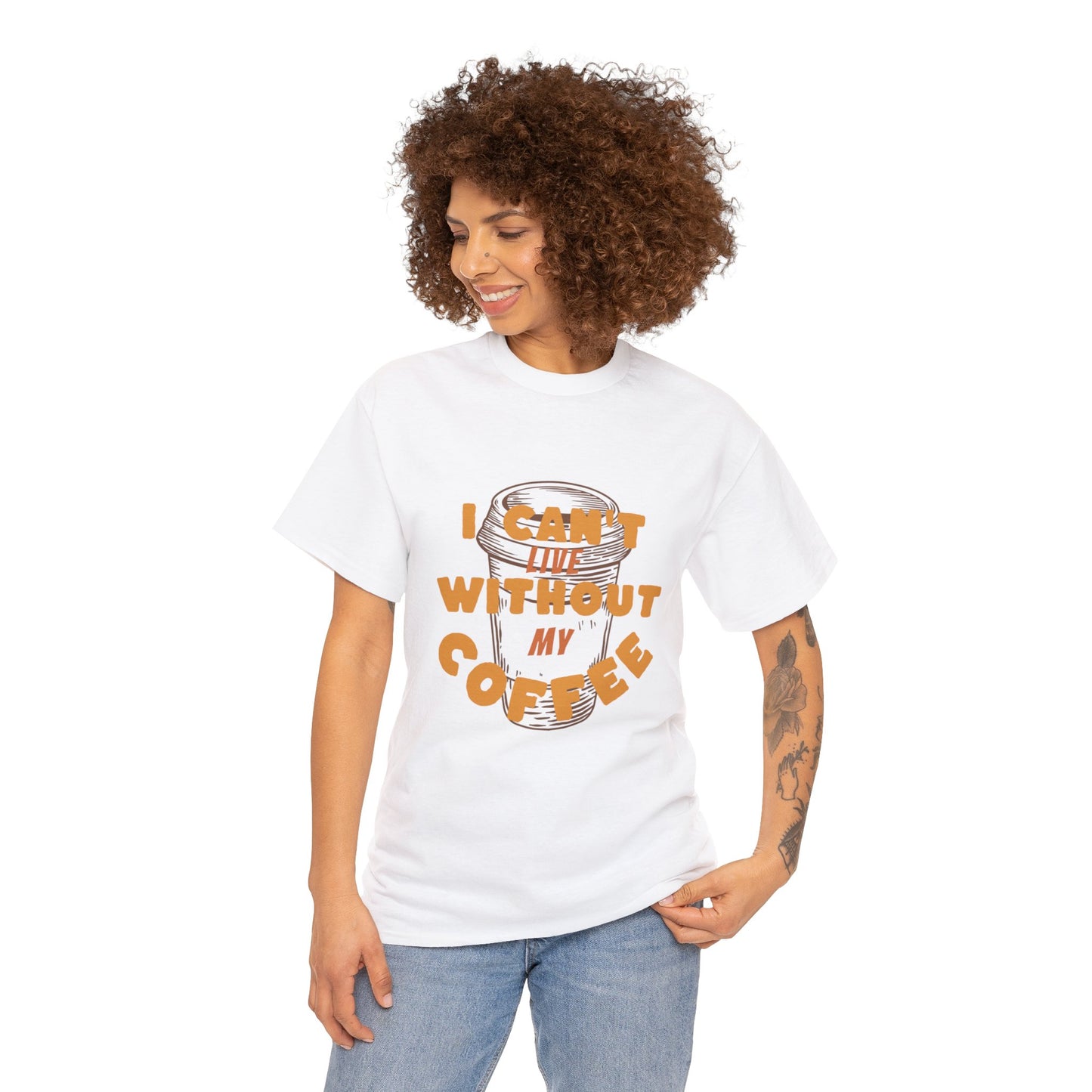 I can't live without my coffee for Adults (Gildan · 5000) Unisex Heavy Cotton Tee