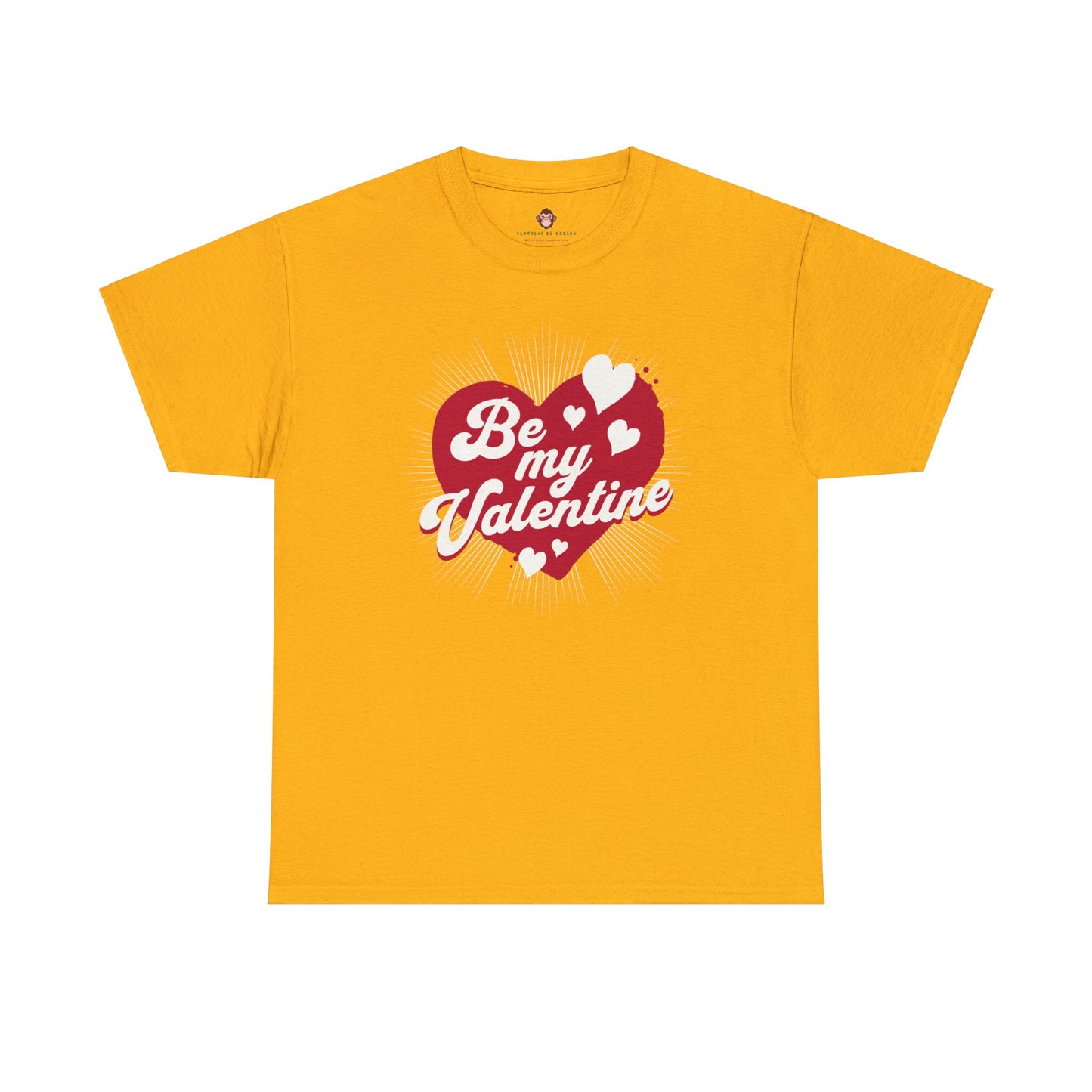 Be My Valentine (Gildan · 5000) Unisex Heavy Cotton Tee