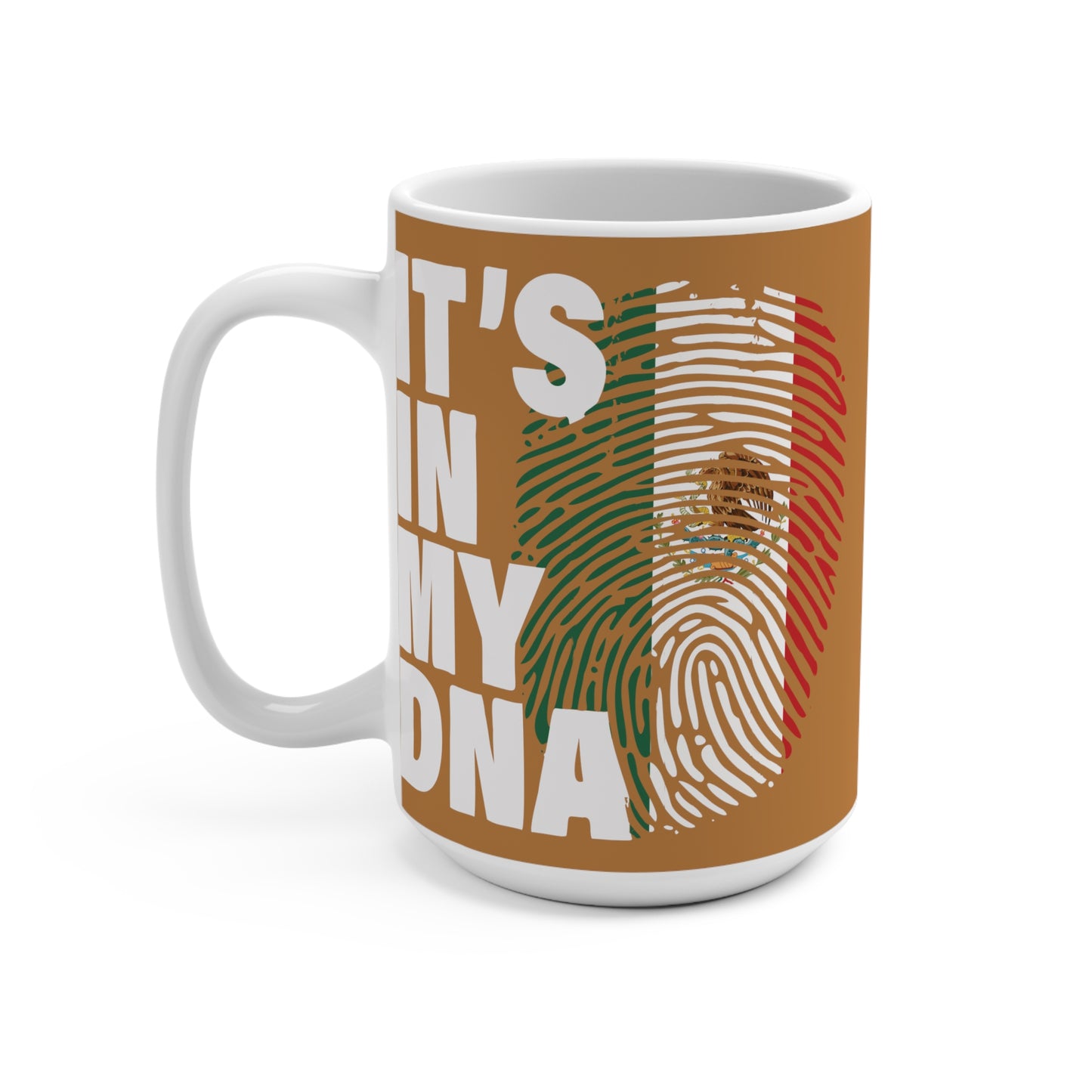 It's in my DNA Mexican Mug 15oz