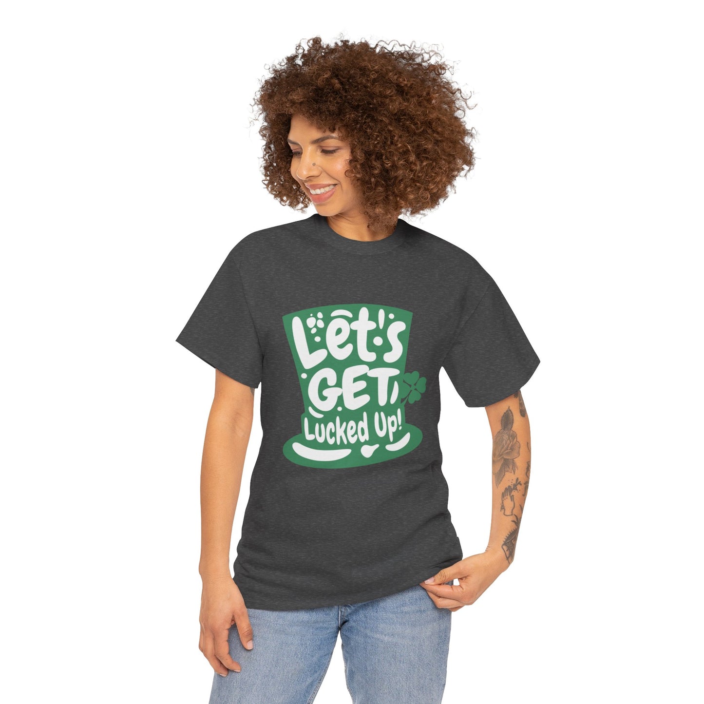 Let's get lucked up (Gildan · 5000) Unisex Heavy Cotton Tee