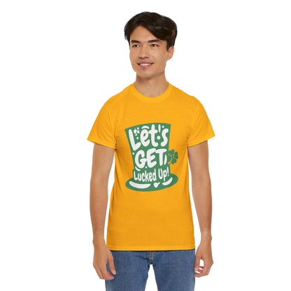 Let's get lucked up (Gildan · 5000) Unisex Heavy Cotton Tee