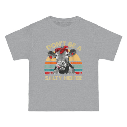 Don't Be a Salty Heifer Beefy-T® Short-Sleeve T-Shirt