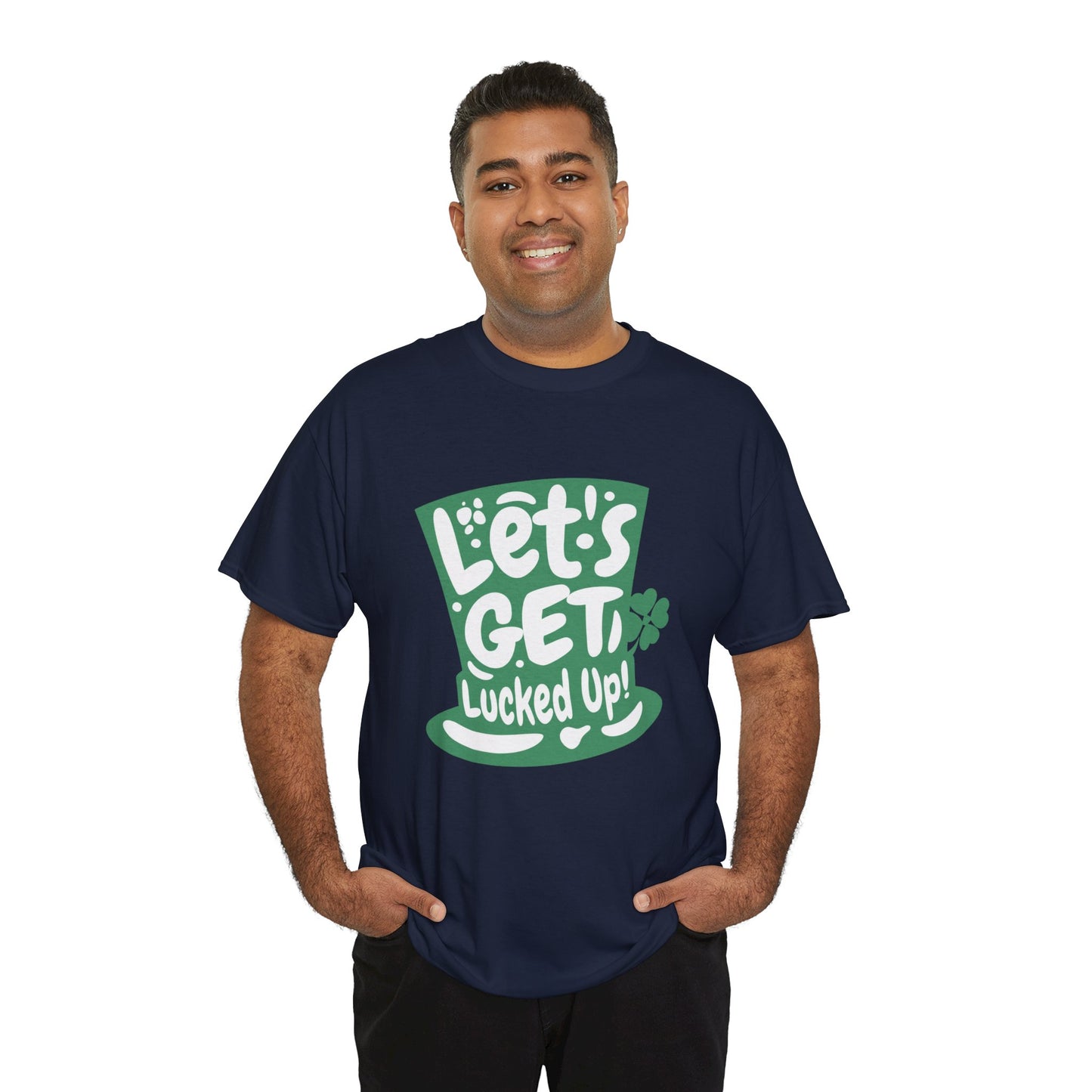 Let's get lucked up (Gildan · 5000) Unisex Heavy Cotton Tee