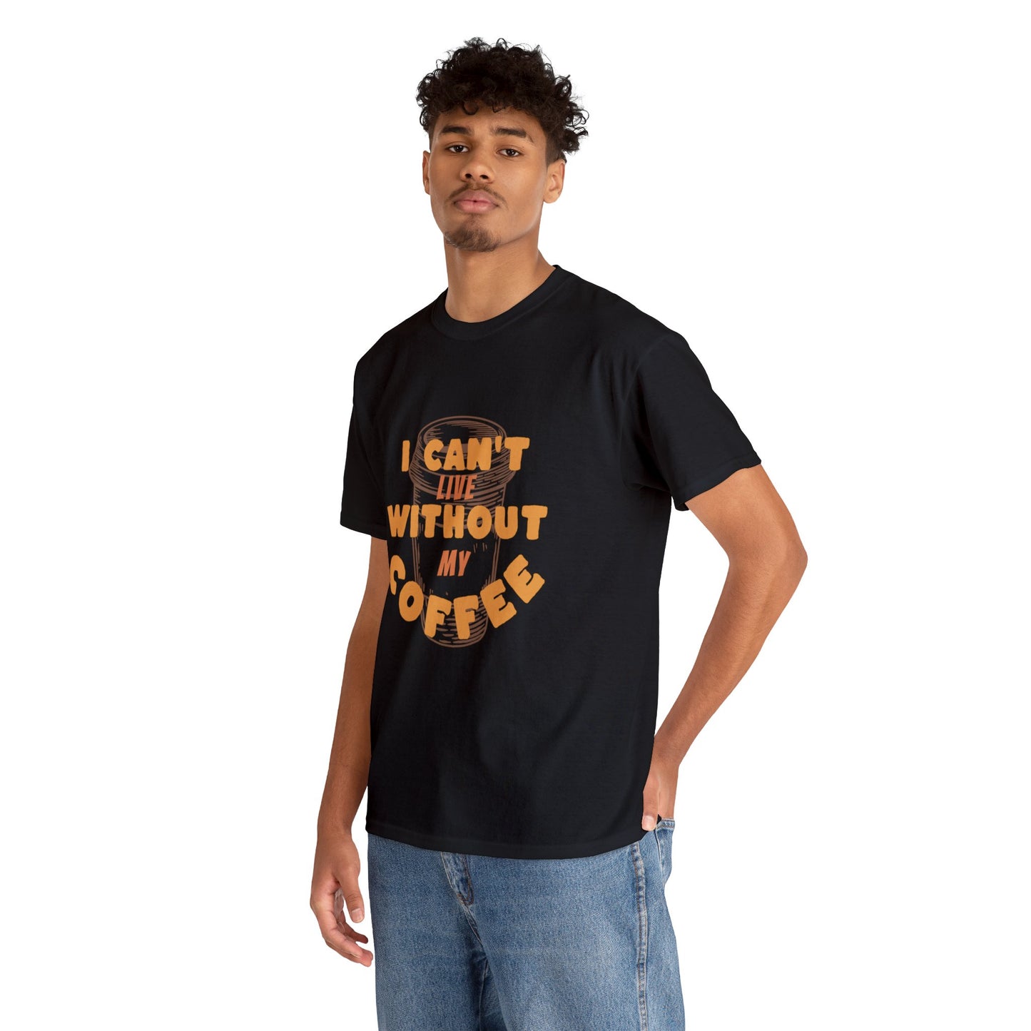 I can't live without my coffee for Adults (Gildan · 5000) Unisex Heavy Cotton Tee