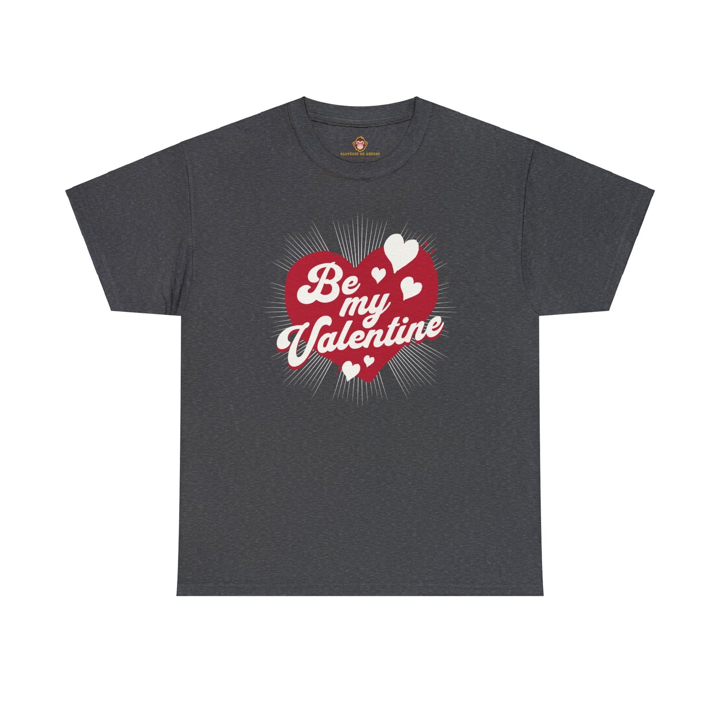 Be My Valentine (Gildan · 5000) Unisex Heavy Cotton Tee