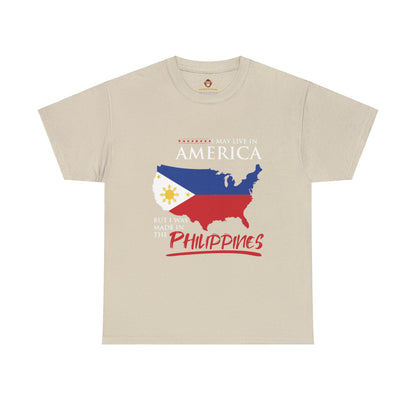 I may live in America but I was made in the Philippines (Gildan · 5000) Unisex Heavy Cotton Tee