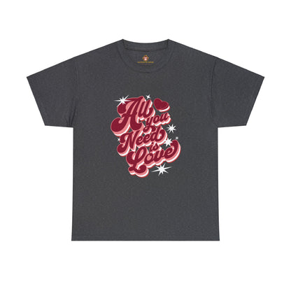 All you need is love (Gildan · 5000) Unisex Heavy Cotton Tee