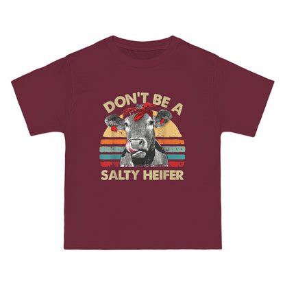 Don't Be a Salty Heifer Beefy-T® Short-Sleeve T-Shirt