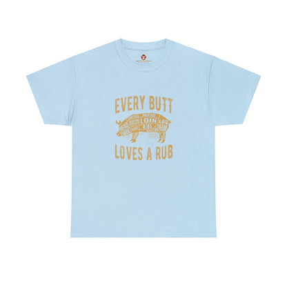 Every butt loves a rub 1 (Gildan · 5000) Unisex Heavy Cotton Tee