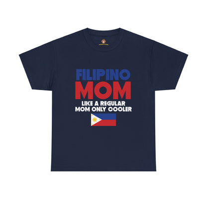 Filipino mom like a regular mom only cooler (Gildan · 5000) Unisex Heavy Cotton Tee